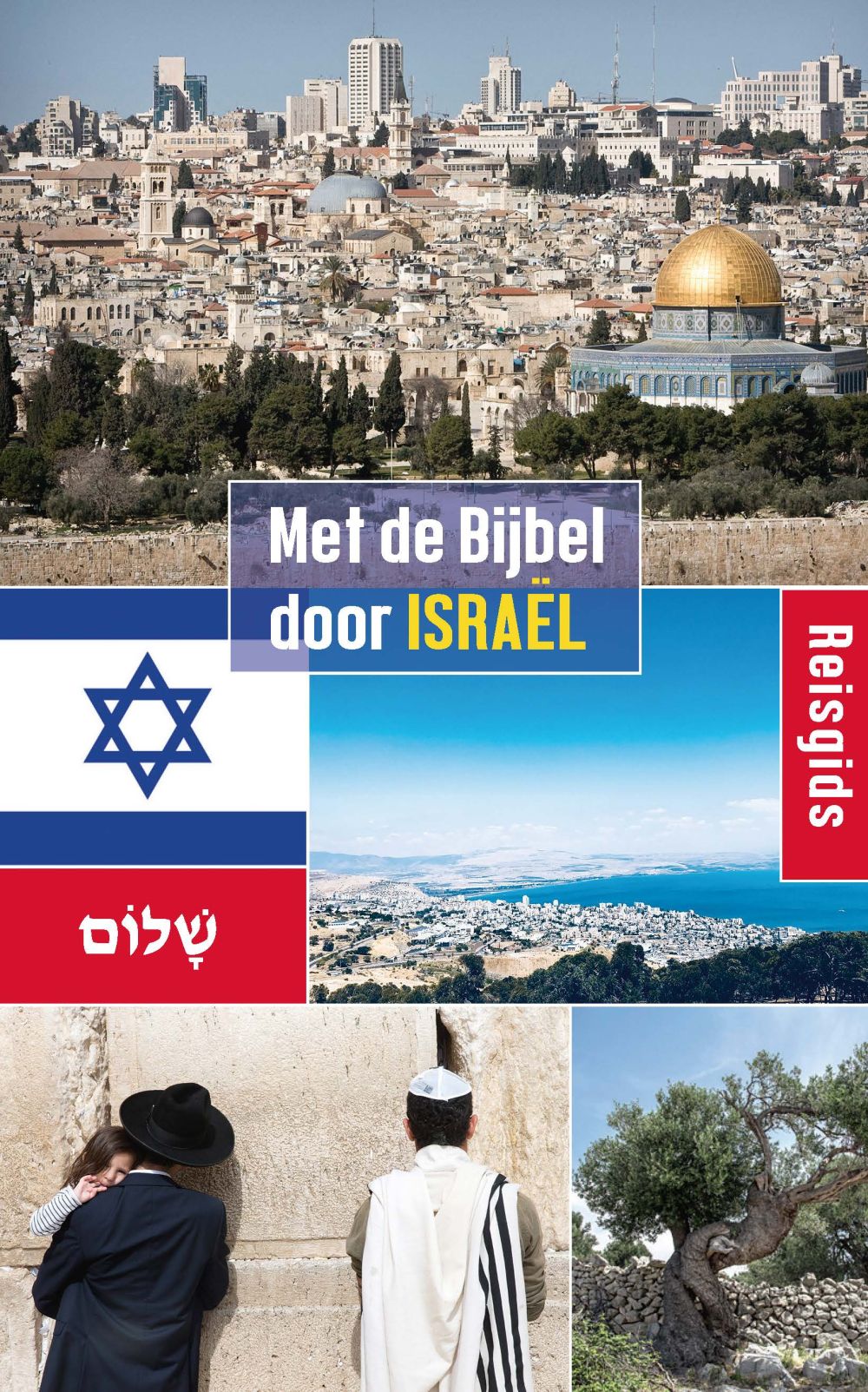 Met de Bijbel door Israël